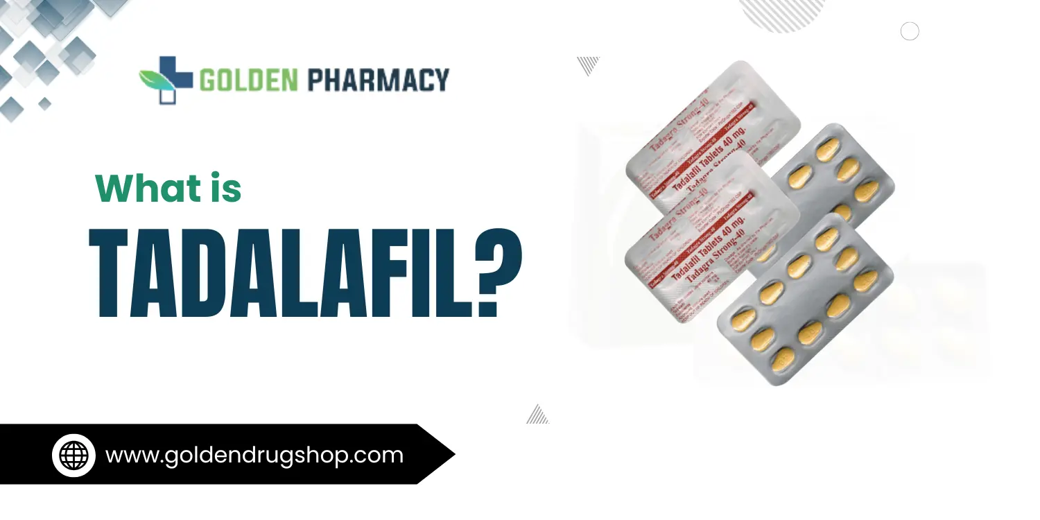 What is Tadalafil?